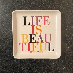 Quotable 'Life Is Beautiful' Trinket Tray